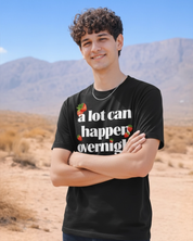 A Lot Can Happen Overnight Oversized T-Shirt