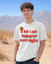 A Lot Can Happen Overnight Oversized T-Shirt