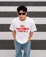 I Said Hi Oversized T-Shirt